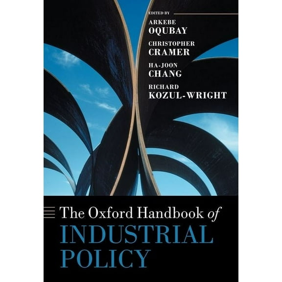 Oxford Handbooks Oxford Handbook of Industrial Policy, (Hardcover)