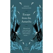 Escape from the Antarctic (Great Journeys), Used [Paperback]