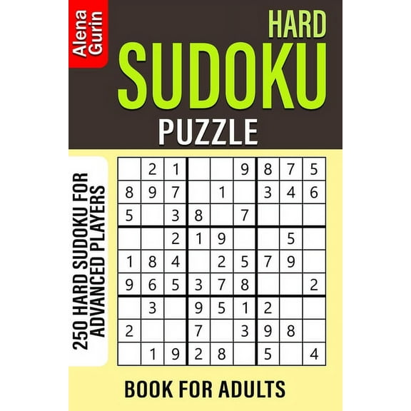 Hard Sudoku Puzzle Book for Adults: 250 Hard Sudoku For Advanced Players (Paperback)