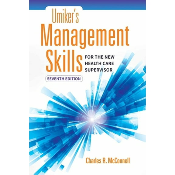 Pre-Owned Umiker's Management Skills for the New Health Care Supervisor (Paperback) 1284121321 9781284121322