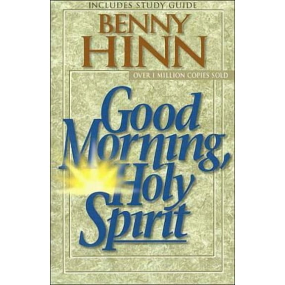 Good Morning, Holy Spirit (Paperback) 0785271767 9780785271765