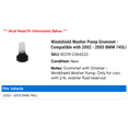 thumbnail image 2 of Windshield Washer Pump Grommet - Compatible with 2002 - 2005 BMW 745Li 2003 2004, 2 of 2