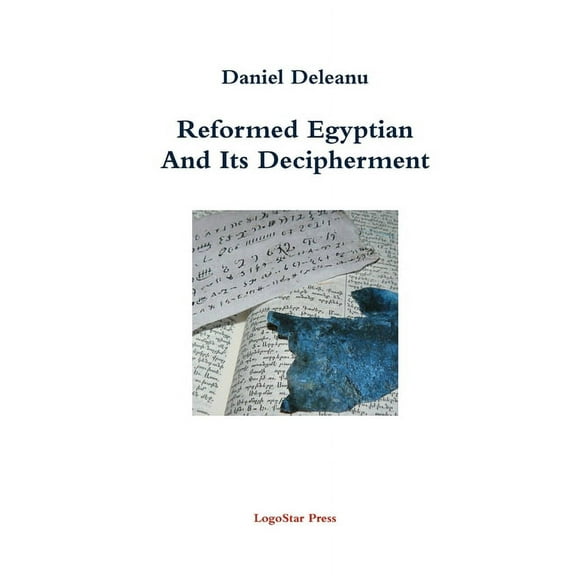 Reformed Egyptian and Its Decipherment (Paperback)