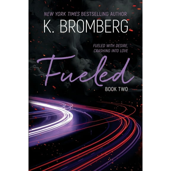 Driven Fueled, Book 2, (Paperback)
