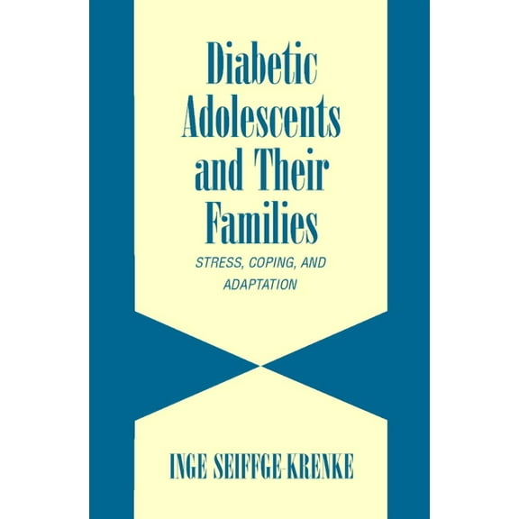 Cambridge Studies on Child and Adolescen Diabetic Adolescents and their Families, (Hardcover)