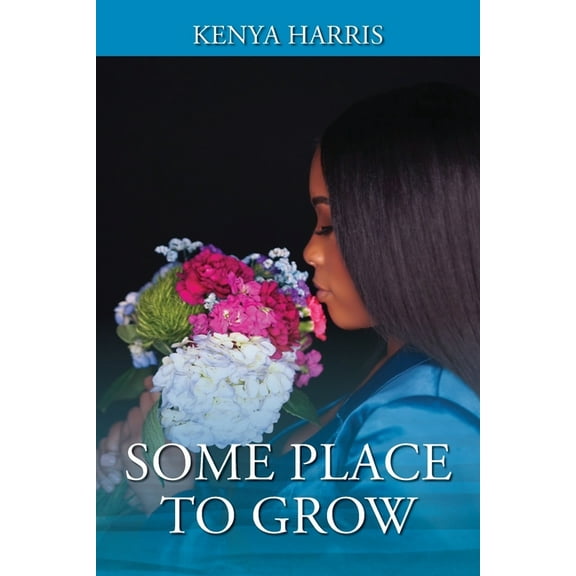 Some Place To Grow, (Paperback)