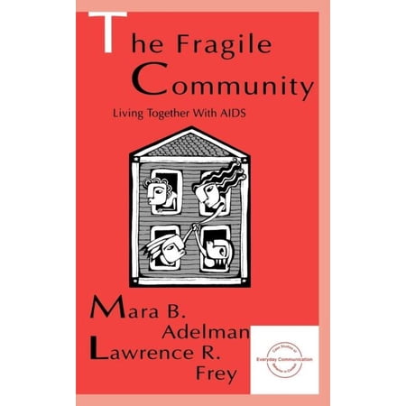 The Fragile Community: Living Together With Aids (Hardcover)