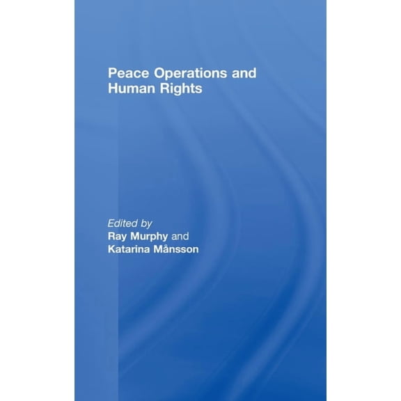 Peace Operations and Human Rights, (Hardcover)