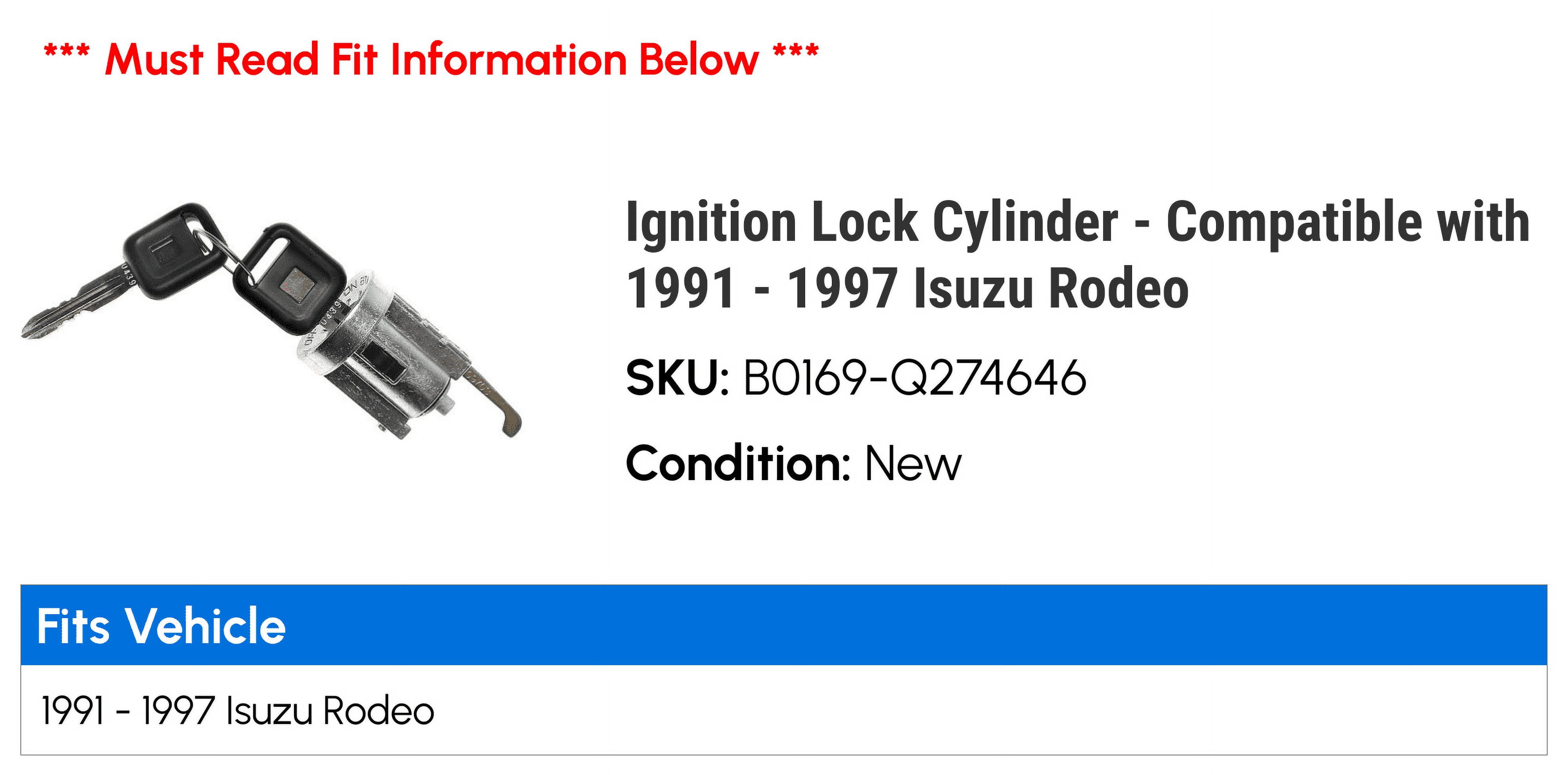 Ignition Lock Cylinder - Compatible with 1991 - 1997 Isuzu Rodeo 1992 1993 1994 1995 1996