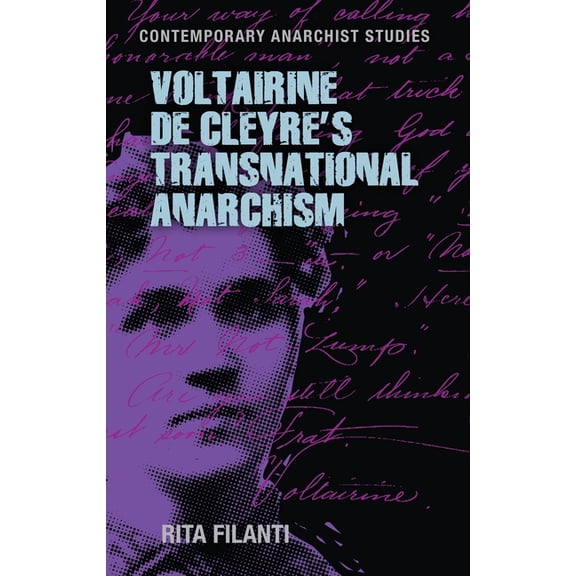 Contemporary Anarchist Studies Voltairine de Cleyre's Transnational Anarchism, (Hardcover)
