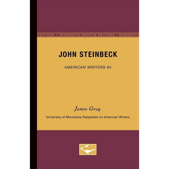 John Steinbeck - American Writers 94: University of Minnesota Pamphlets on American Writers, (Paperback)