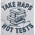 thumbnail image 2 of Funny Study Nerd Take Naps Not Tests Tank Top T Shirts Men Women Brisco Brands 2X, 2 of 5