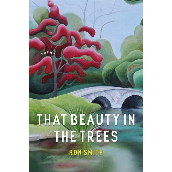 Southern Messenger Poets That Beauty in the Trees: Poems, (Paperback)