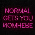 thumbnail image 3 of Handmadetneonsign Normal Gets You Nowhere Neon Sign, Quote Wall Art Decor, Home Wall Decor, 3 of 5