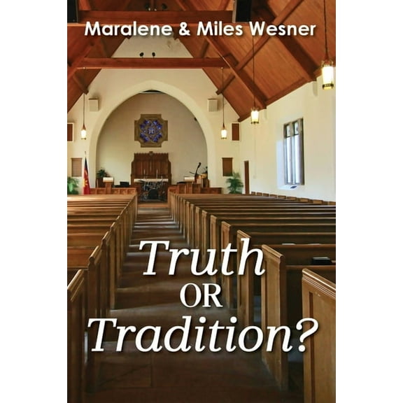 Truth or Tradition?, (Paperback)