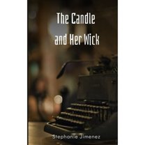 The Candle and Her Wick (Paperback)