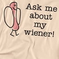 thumbnail image 2 of Ask Me About My Weiner T-Shirt Unisex Graphic Tee For Men & Women, 2 of 7