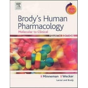 Brody's Human Pharmacology : Molecular to Clinical with Student Consult Online Access, Used [Paperback]