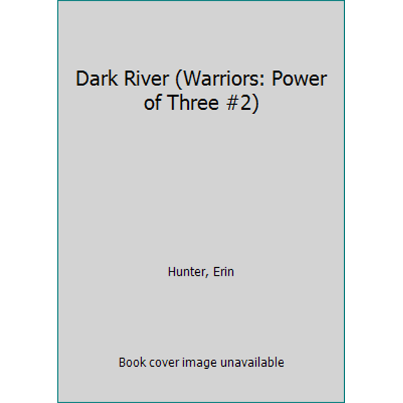 Pre-Owned Dark River (Warriors: Power of Three #2) (Hardcover) 0060892056 9780060892050