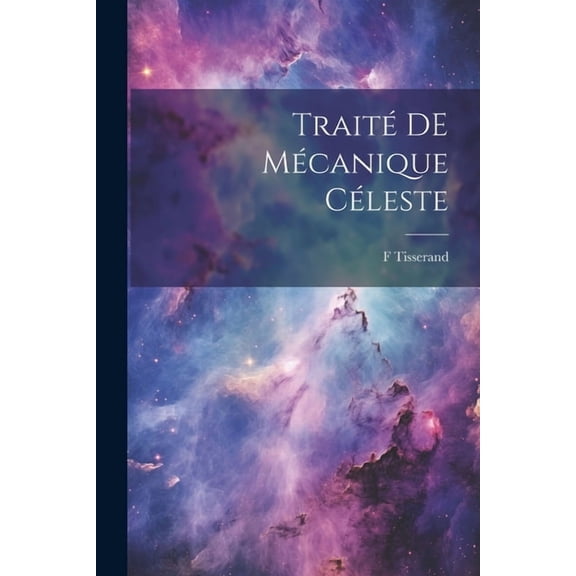 Traité DE Mécanique céleste (Paperback)