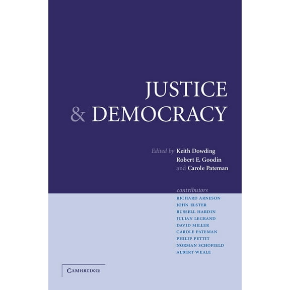 Justice and Democracy: Essays for Brian Barry, (Paperback)