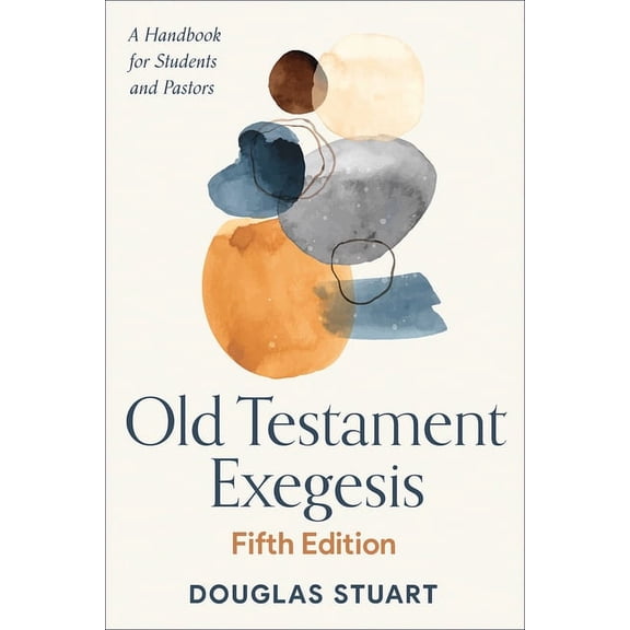 Old Testament Exegesis, Fifth Edition, (Paperback)