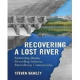 thumbnail image 1 of Recovering a Lost River By Hawley, Steven, 1 of 4