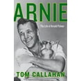 thumbnail image 1 of Pre-Owned Arnie: The Life of Arnold Palmer (Hardcover) 0062439723 9780062439727, 1 of 1