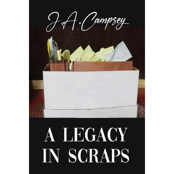 A Legacy in Scraps (Paperback)