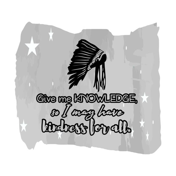 Give me Knowledge Kindness Inspiring Quote Tribe Silhouette Design Wall Art Sticker Designs Vinyl Stickers For Home House Walls Rooms Windows Bedroom Decoration Size (28x28 inch)