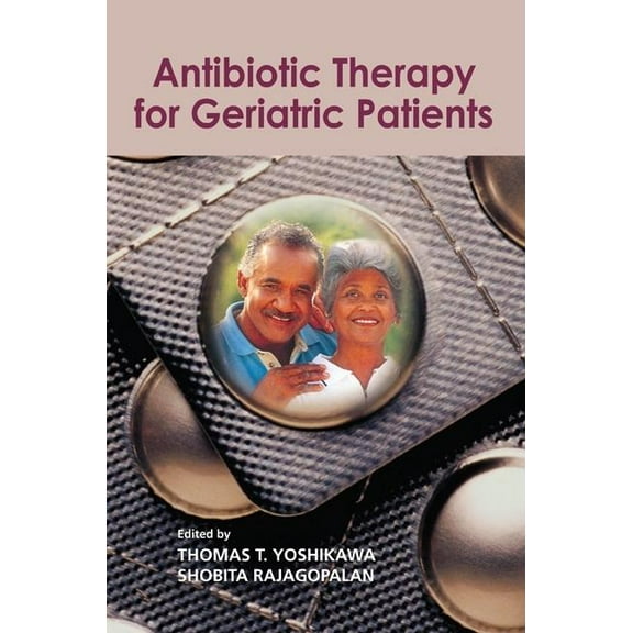 Antibiotic Therapy for Geriatric Patients, (Hardcover)