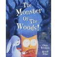 thumbnail image 1 of Pre-Owned The Monster of the Woods! / By Claire Freedman &amp; Russell Julian, 9780545568371, 0545568374, Hardcover,, 1 of 1