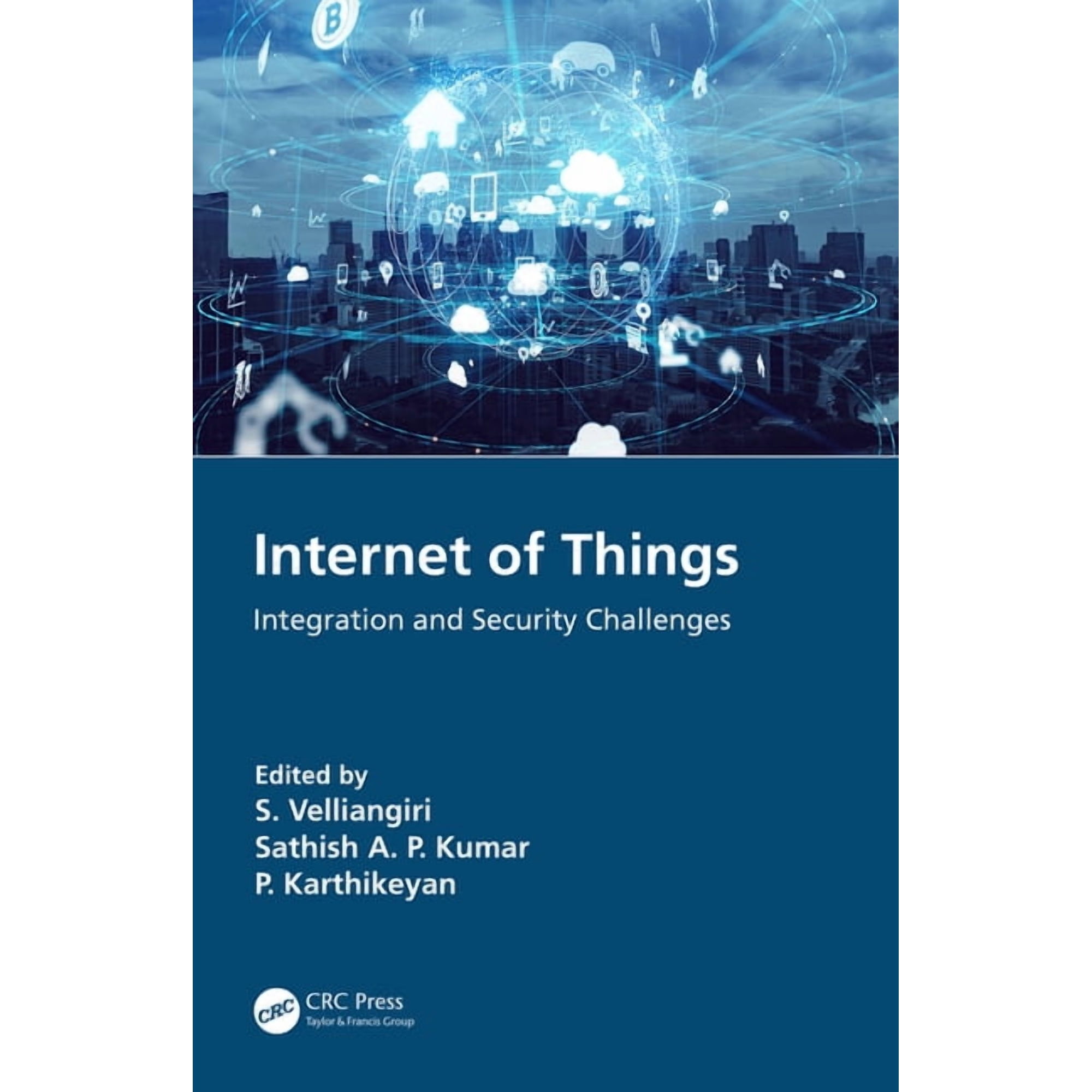 Internet of Things: Integration and Security Challenges (Paperback)