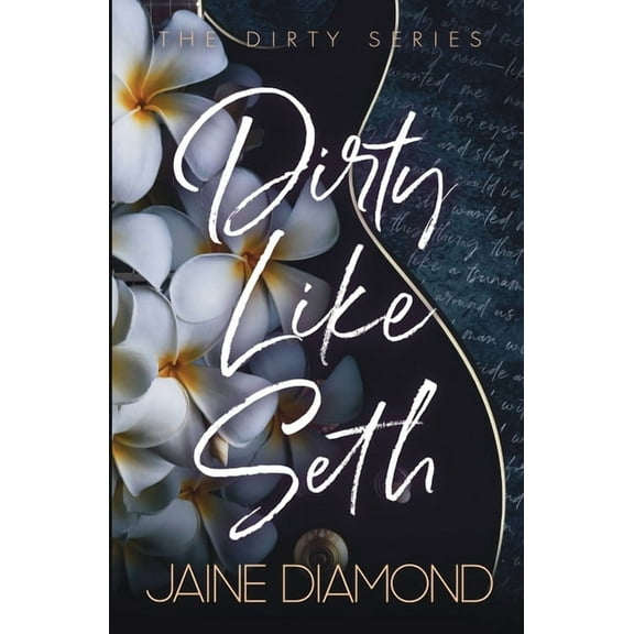 Dirty Dirty Like Seth, Book 3, (Paperback)