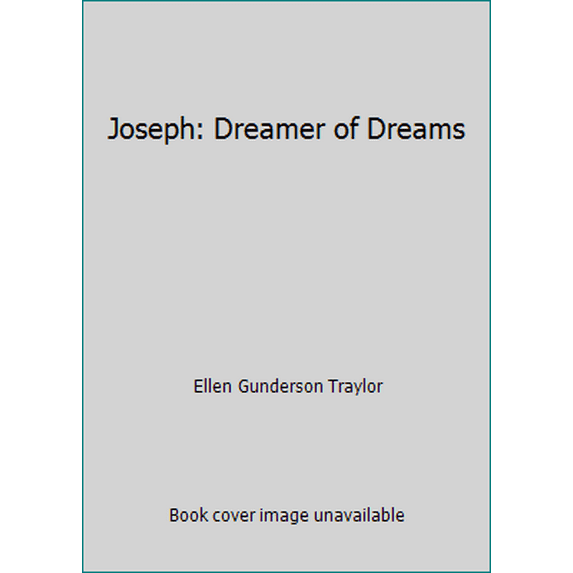 Pre-Owned Joseph: Dreamer of Dreams (Paperback) 0890816999 9780890816998