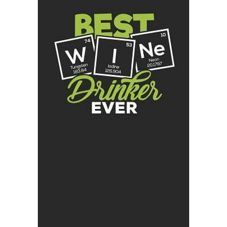 Best Wine Drinker Ever : Lined Journal Lined Notebook 6x9 110 Pages