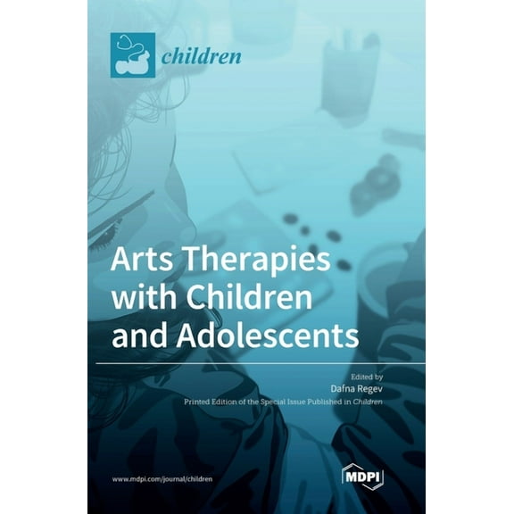 Arts Therapies with Children and Adolescents, (Hardcover)