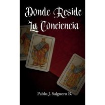 Donde Reside La Conciencia (Paperback)