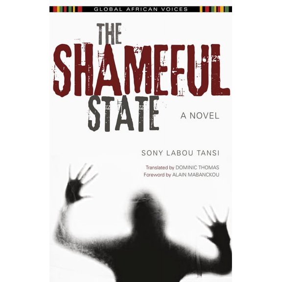 Global African Voices The Shameful State, (Paperback)