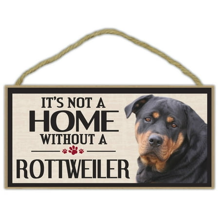 Wood Sign: It's Not A Home Without A ROTTWEILER | Dogs, Gifts,