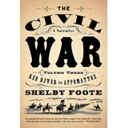 Pre-Owned The Civil War: V3 Red River to Appomattox (Paperback 9780394746227) by Shelby Foote
