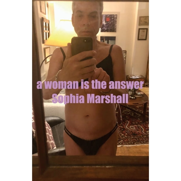 A Woman Is the Answer (Paperback)