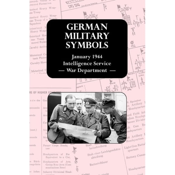 German Military Symbols: January 1944 Intelligence Service - War Department - (Hardcover)