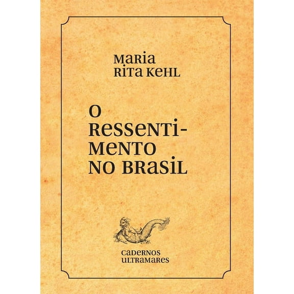 O ressentimento no Brasil, (Paperback)
