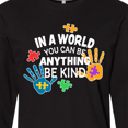 thumbnail image 4 of Inktastic In a World You Can Be Anything Be Kind Autism Awareness Long Sleeve T-Shirt, 4 of 5