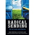 thumbnail image 2 of Radical Sending: Go to Love and Serve, (Paperback), 2 of 2