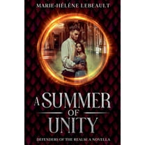 Defenders of the Realm A Summer of Unity, Book 5.5, (Paperback)