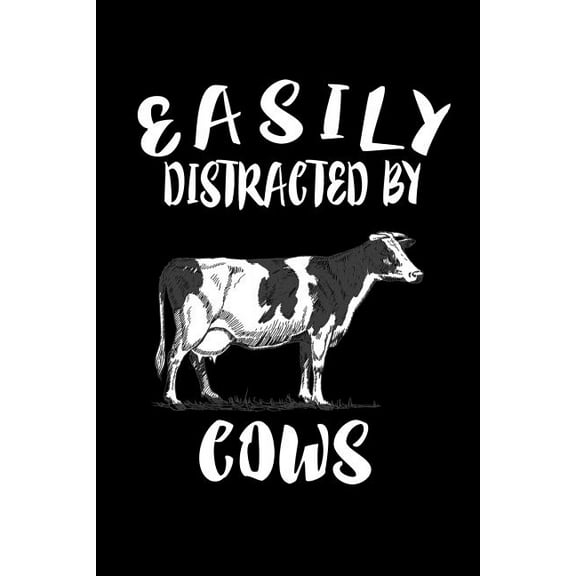 Easily Distracted By Cows: Animal Nature Collection (Paperback)