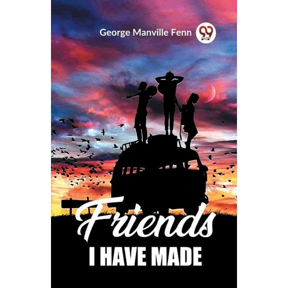 Friends I Have Made, (Paperback)