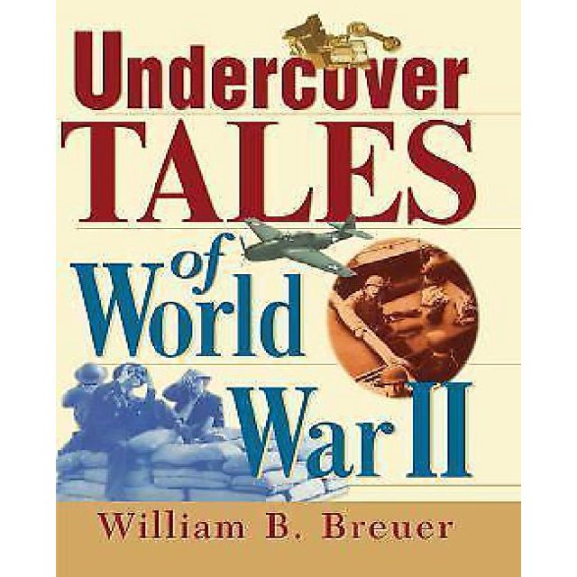 Histoires Secrètes de la Seconde Guerre Mondiale